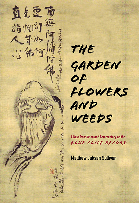 Cover for The Garden of Flowers and Weeds by Matthew Juksan Sullivan
